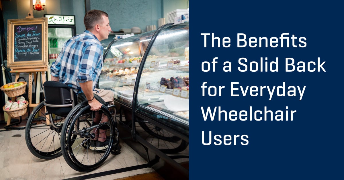 The benefits of a solid back for everyday wheelchair users